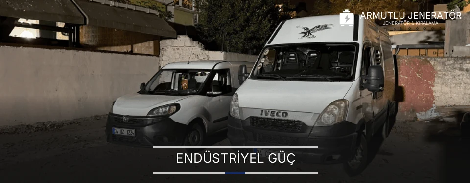 Armutlu Sanayi Mobil Jeneratör Kiralama Firmaları